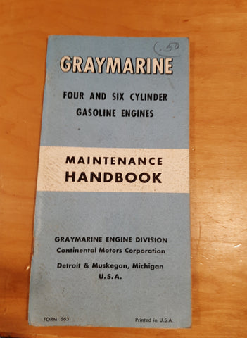 Gray Marine maintenance handbook 4 & 6 cylinder 1958 73 pages