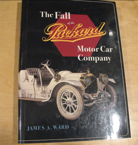 Packard. The fall of the Packard motor car company ISBN 0-8047-2457-1
